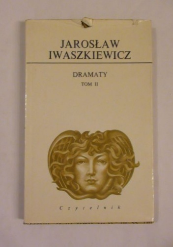 Dramaty. Tom II - Jarosław Iwaszkiewicz