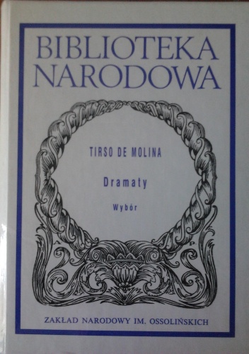 Dramaty. Wybór - Tirso de Molina