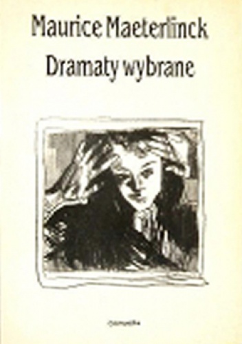 Dramaty wybrane - Maurice Maeterlinck