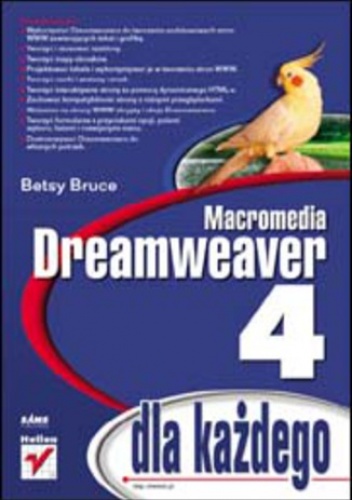Dreamweaver 4 dla każdego - Bruce Betsy