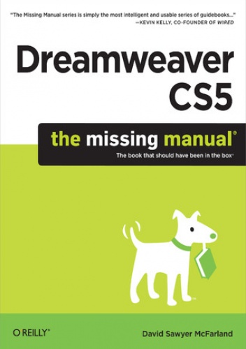 Dreamweaver CS5: The Missing Manual - David Sawyer McFarland