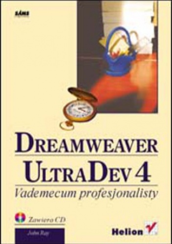 Dreamweaver UltraDev 4. Vademecum profesjonalisty - Ray John