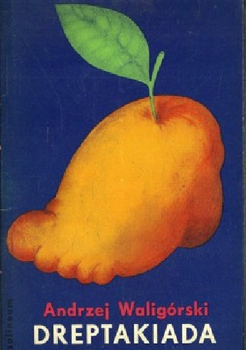 Dreptakiada - Andrzej Waligórski