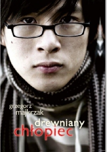 Drewniany chłopiec - Grzegorz Majkrzak