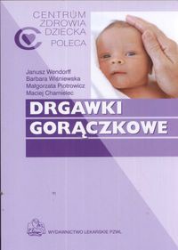 Drgawki gorączkowe - J. Wendorff
