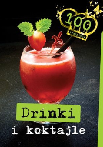 Drinki i koktajle - praca zbiorowa