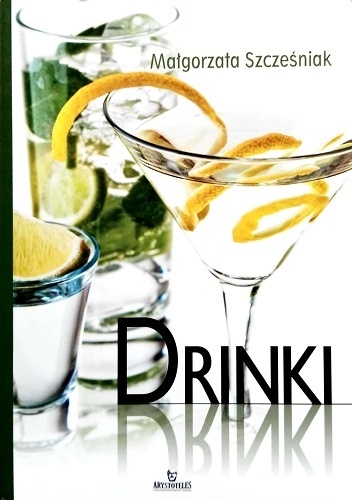 Drinki - Małgorzata Szcześniak