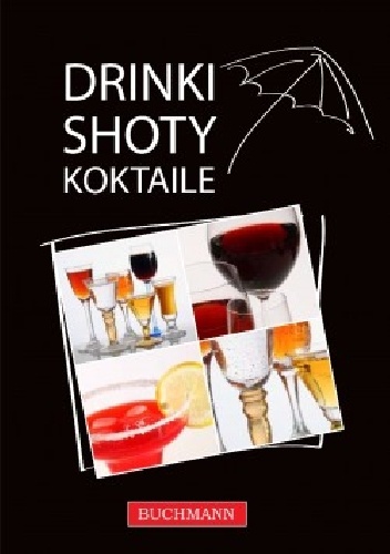 DRINKI SHOTY I KOKTAILE
