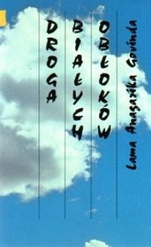 Droga białych obłoków - Anagarika Brahmacari Govinda