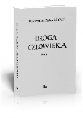 Droga człowieka - Włodzimierz Zatorski OSB