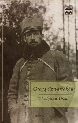Drogą Czwartaków - Władysław Orkan