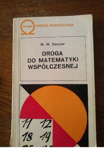 Droga do matematyki współczesnej - Walter Warwick Sawyer