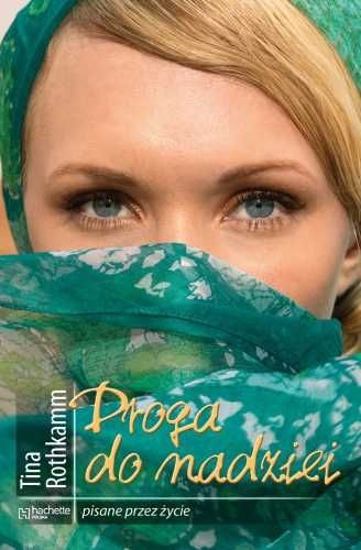 Droga do nadziei - Tina Rothkamm