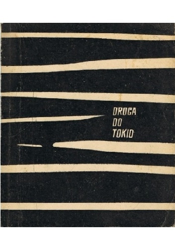 Droga do Tokio - Konrad Gruda, Andrzej Roman
