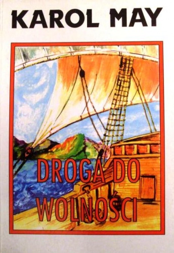 Droga do wolności - Karol May