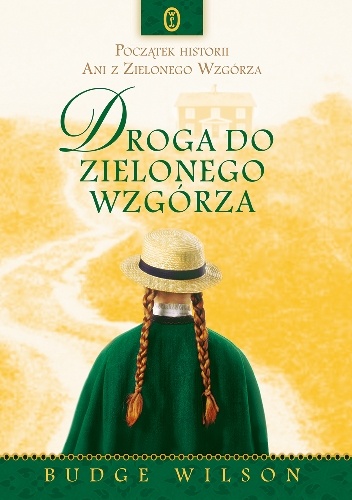 Droga do Zielonego Wzgórza - Budge Wilson