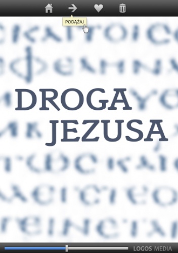DROGA JEZUSA. Ewangelia według Łukasza, przekład dynamiczny - MEDIA LOGOS