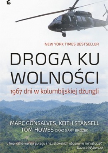 Droga ku wolności. 1967 dni w kolumbijskiej dżungli