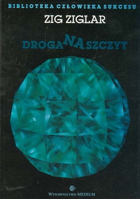 Droga na szczyt - Zig Ziglar