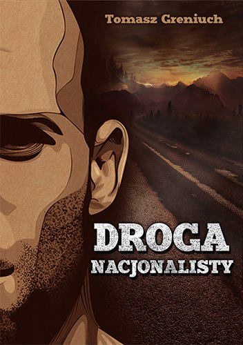 Droga nacjonalisty - Tomasz Greniuch