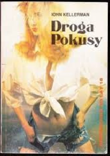 Droga pokusy - John Kellerman