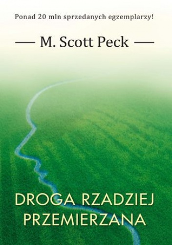 Droga rzadziej przemierzana - Scott Peck M.