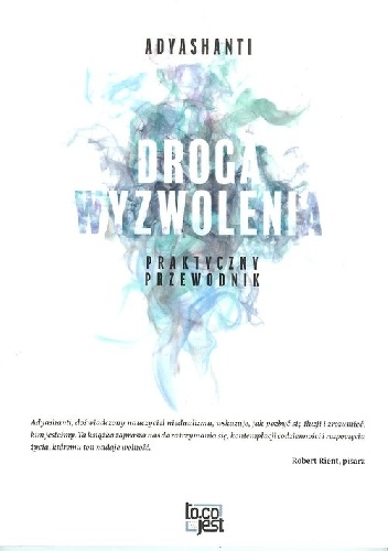 Droga wyzwolenia. Praktyczny przewodnik - Adyashanti