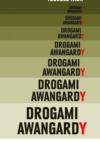 Drogami Awangardy - Tadeusz Kłak