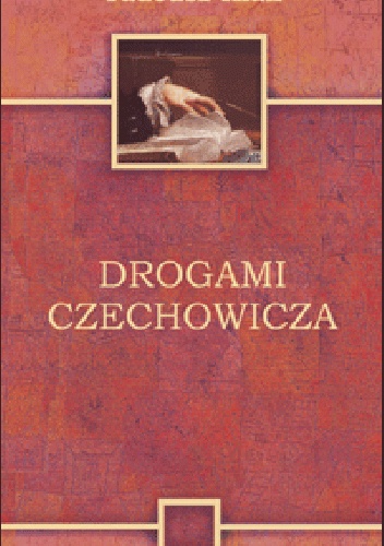 Drogami Czechowicza - Tadeusz Kłak