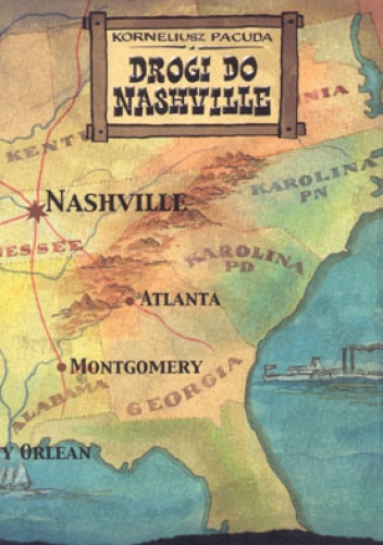 Drogi do Nashville - Korneliusz Pacuda