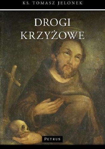 Drogi krzyżowe - Tomasz Jelonek