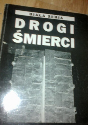 Drogi śmierci - Krzysztof Popiński