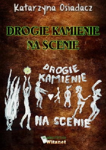Drogie kamienie na scenie - Katarzyna Osiadacz