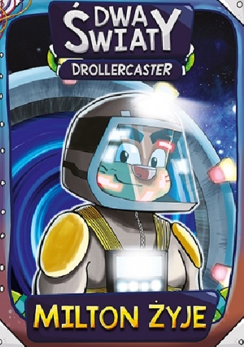 Drollercaster: Dwa światy. Milton żyje - Michał Poznański