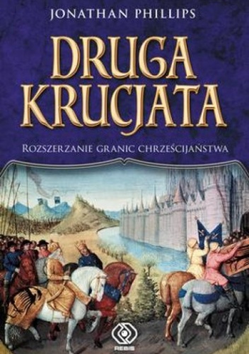 Druga krucjata - Jonathan Phillips