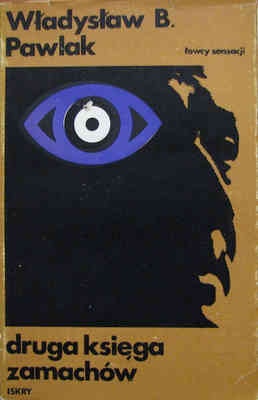 Druga księga zamachów - Władysław B. Pawlak