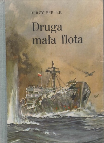 Druga mała flota - Jerzy Pertek