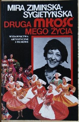 Druga miłość mego życia - Mira Zimińska-Sygietyńska