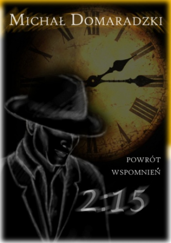 Druga piętnaście. Powrót wspomnień - Domaradzki Michał