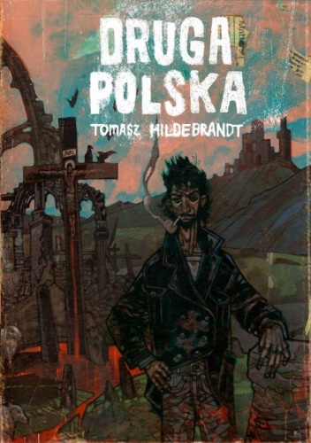 Druga Polska - Tomasz Hildebrandt