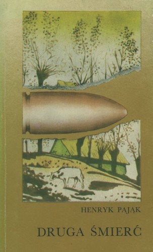Druga śmierć - Henryk Pająk