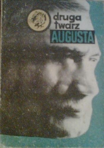 Druga Twarz Augusta - Jan Trzaska