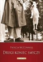 Drugi koniec smyczy. Jak kształtować więź z psem - Patricia McConnell