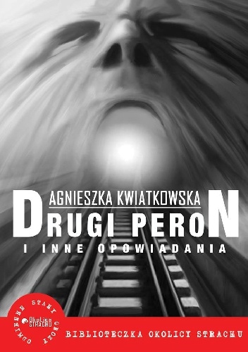 Drugi peron - Agnieszka Kwiatkowska