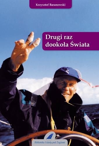 Drugi raz dookoła świata - Krzysztof Tadeusz Baranowski
