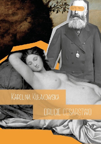 Drugie cesarstwo - Karolina Kułakowska