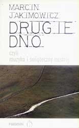 Drugie dno, czyli muzyka i świąteczny nastrój - Marcin Jakimowicz