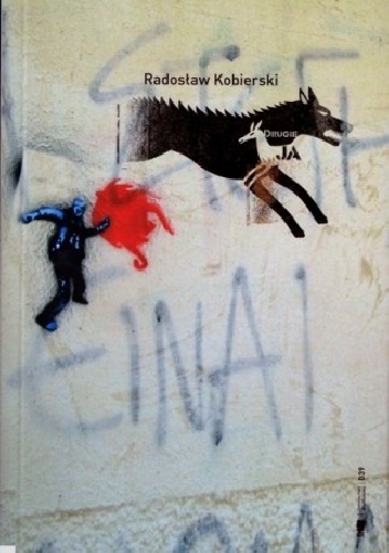 Drugie ja - Radosław Kobierski