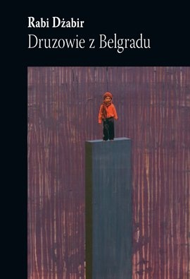 Druzowie z Belgradu - Rabi Dżabir