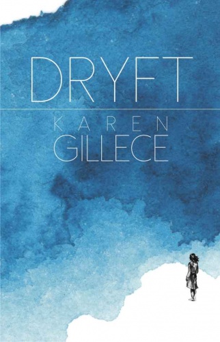 Dryft - Karen Gillece